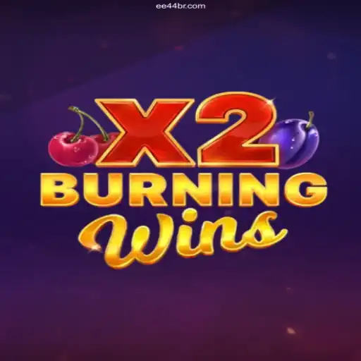 Exploring 'BurningWinsX2': Mastering the Game on EE44⭐️ ONLINE PLATAFORMA OFICIAL